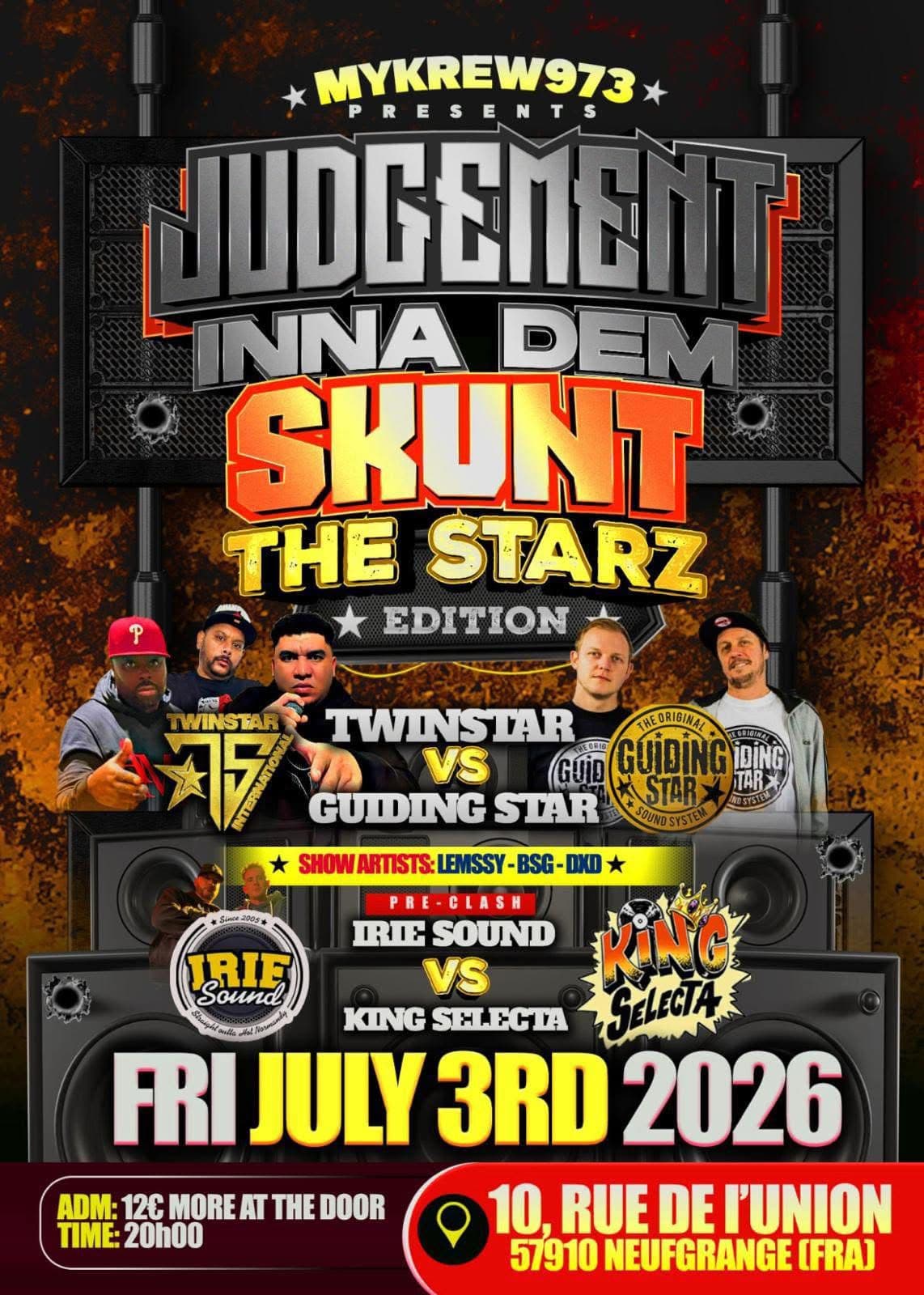 Judgement Inna Dem - Skunt The Starz Edition 2026 - Twinstar vs Guiding Star, Irie Sound vs King Selecta