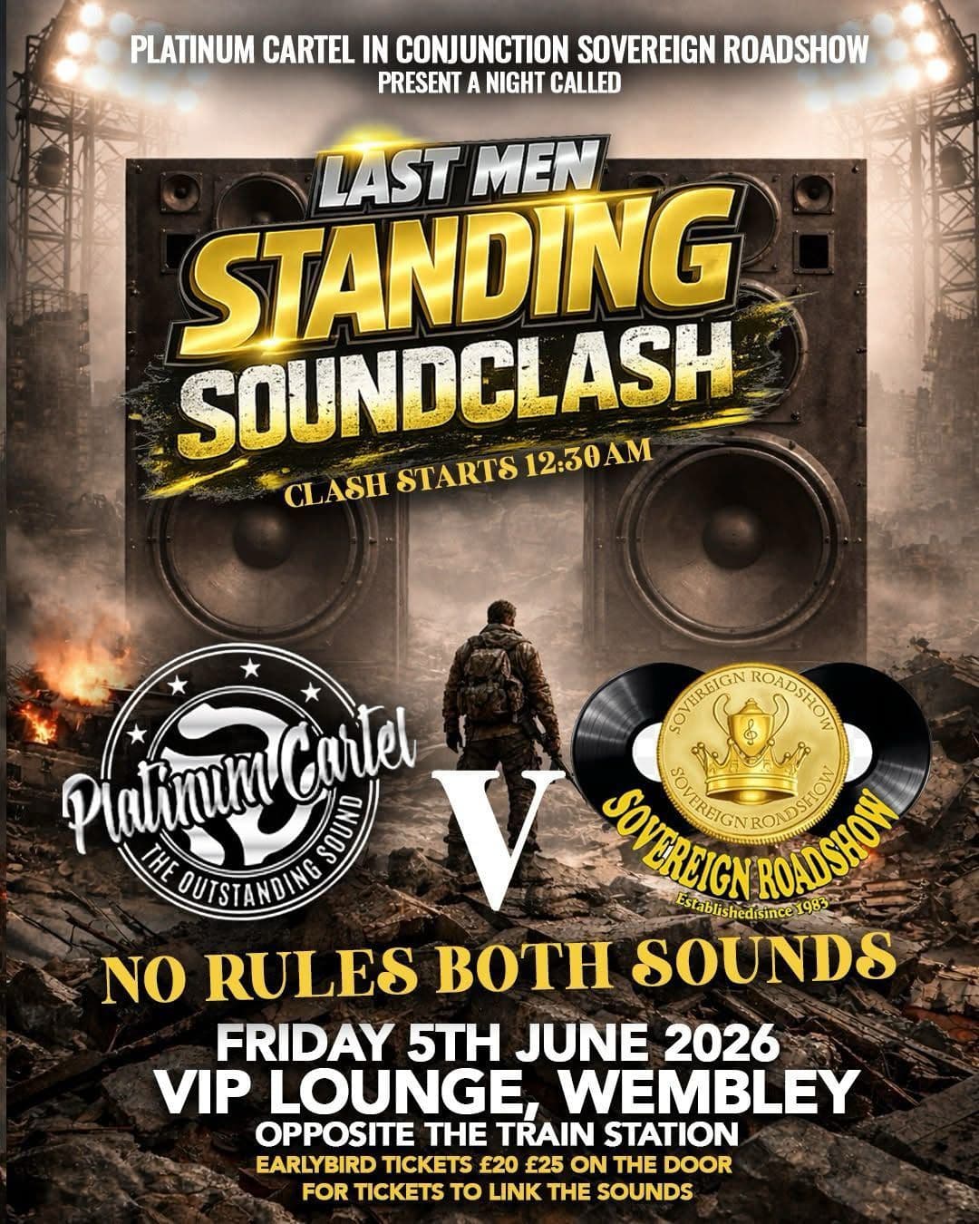 Last Men Standing Soundclash 2026 - Platinum Cartel vs Sovereign Roadshow - Wembley London