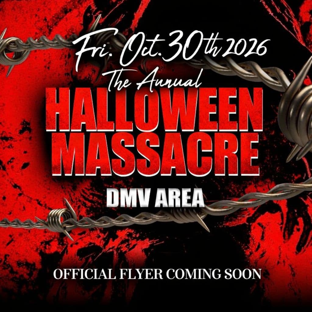The Annual Halloween Massacre 2026 - DMV Area